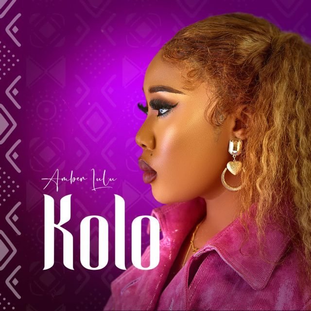 Download Audio | Amber Lulu – Kolo