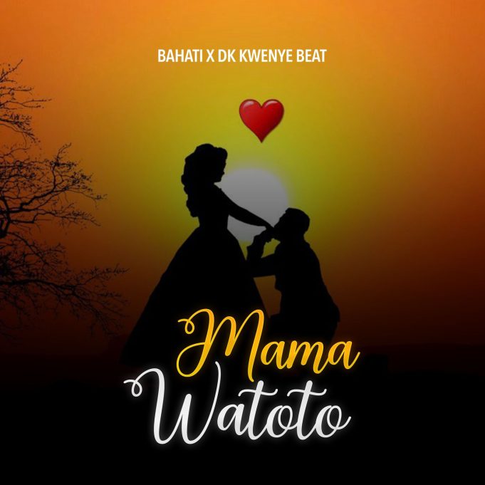 Download Audio | Bahati X DK Kwenye Beat – Mama Watoto