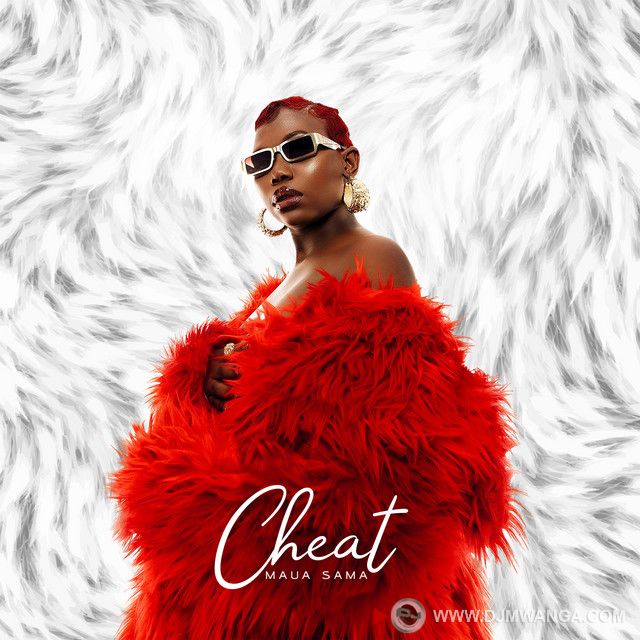 Download Audio | Maua Sama – Cheat