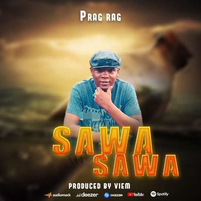 Download Audio | P rag rag – Sawa Sawa