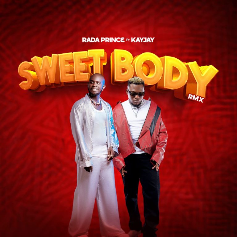 Download Audio | Rada prince Ft. Kay Jay – Sweet Body Remix
