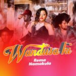  Rema Namakula – Wandisa Ki - Mpya Zote