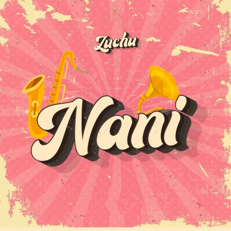 Download Audio | Zuchu – Nani