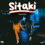  Mbosso – Sitaki - Mpya Zote