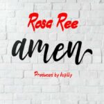  Rosa Ree – Amen - Mpya Zote