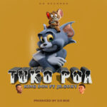  King Don ft Je Goxy – Tuko Poa (Official audio) - Mpya Zote