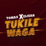 Download Audio | Dogo Elisha X Tomax – Tukilewaga