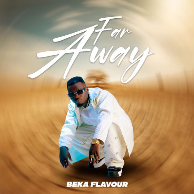 Download Audio Beka Flavour Far Away