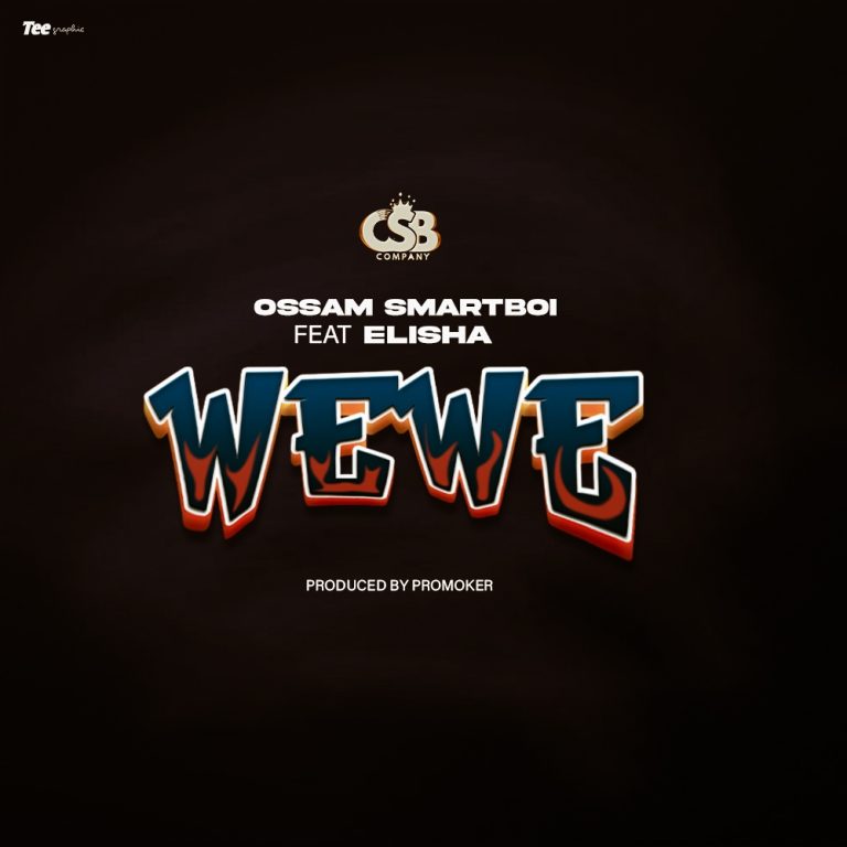 Download Audio | Ossam Smartboi Ft. Elisha – Wewe