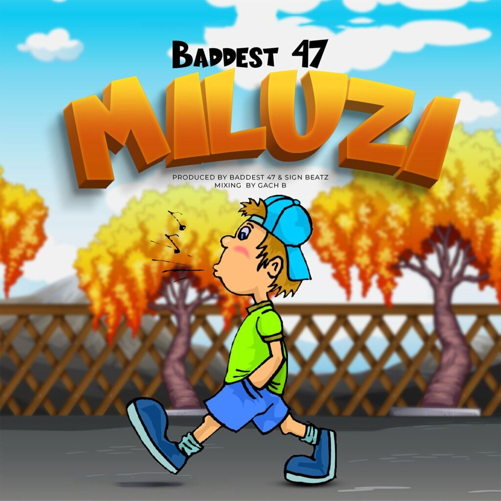 Download Audio | Baddest 47 – Miluzi