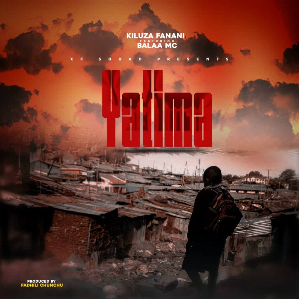 Download Audio | Kiluza Fanani Ft. Balaa Mc – Yatima
