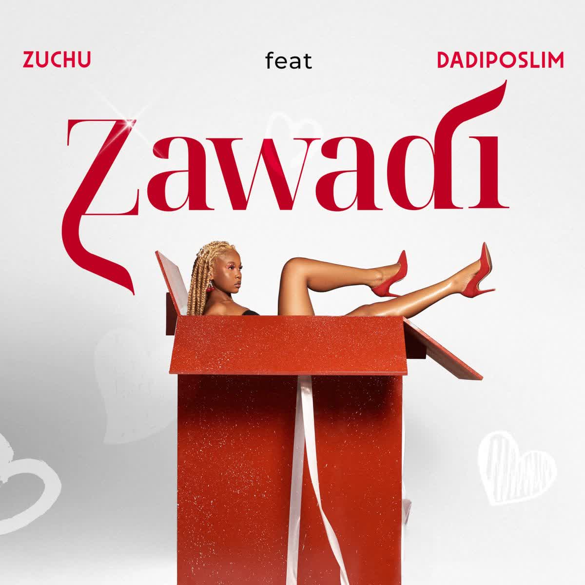 Download Audio Zuchu Ft. Dadiposlim Zawadi