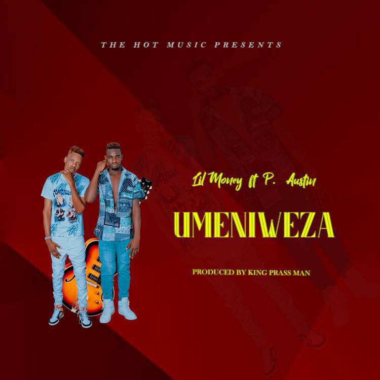 Download Audio | Lil Money Ft. P. Austin – Umeniweza