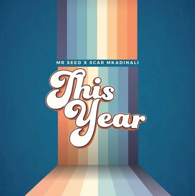 Download Audio | Mr Seed Ft Scar Mkadinali – This Year