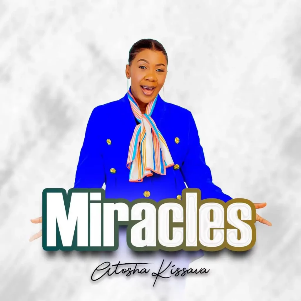Download Audio | Atosha Kissava – Miracles