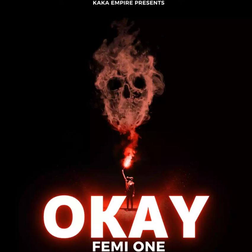 Download Audio | Femi One – Okay