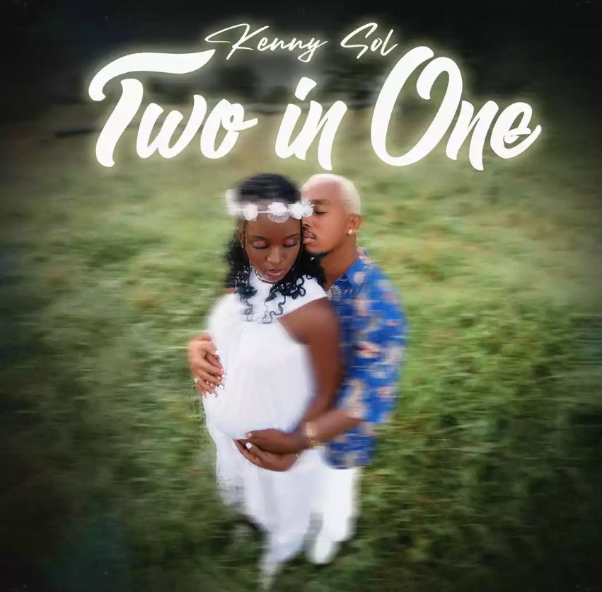 Download Audio | Kenny Sol – 2 in 1 (Two in One)