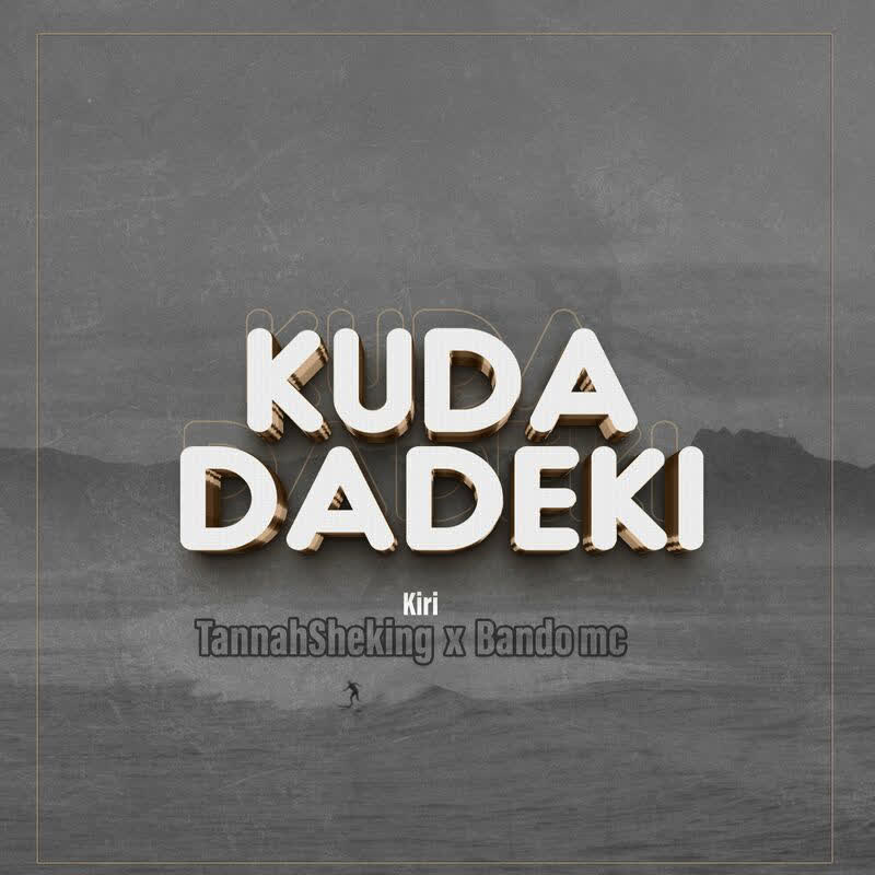 Download Audio | Kiri, Tannah SheKING, Bando MC – Kudadeki