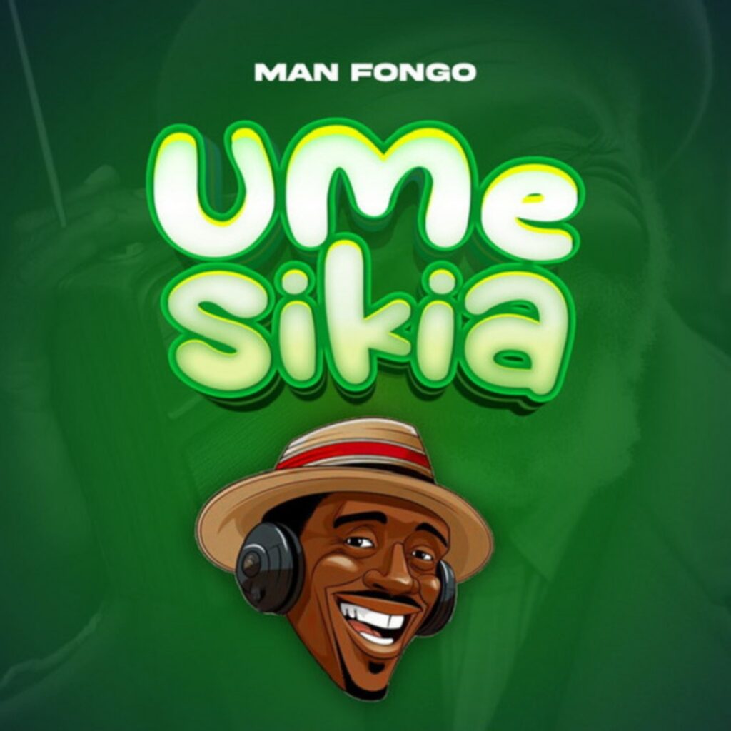 Download Audio | Man Fongo – Umesikia