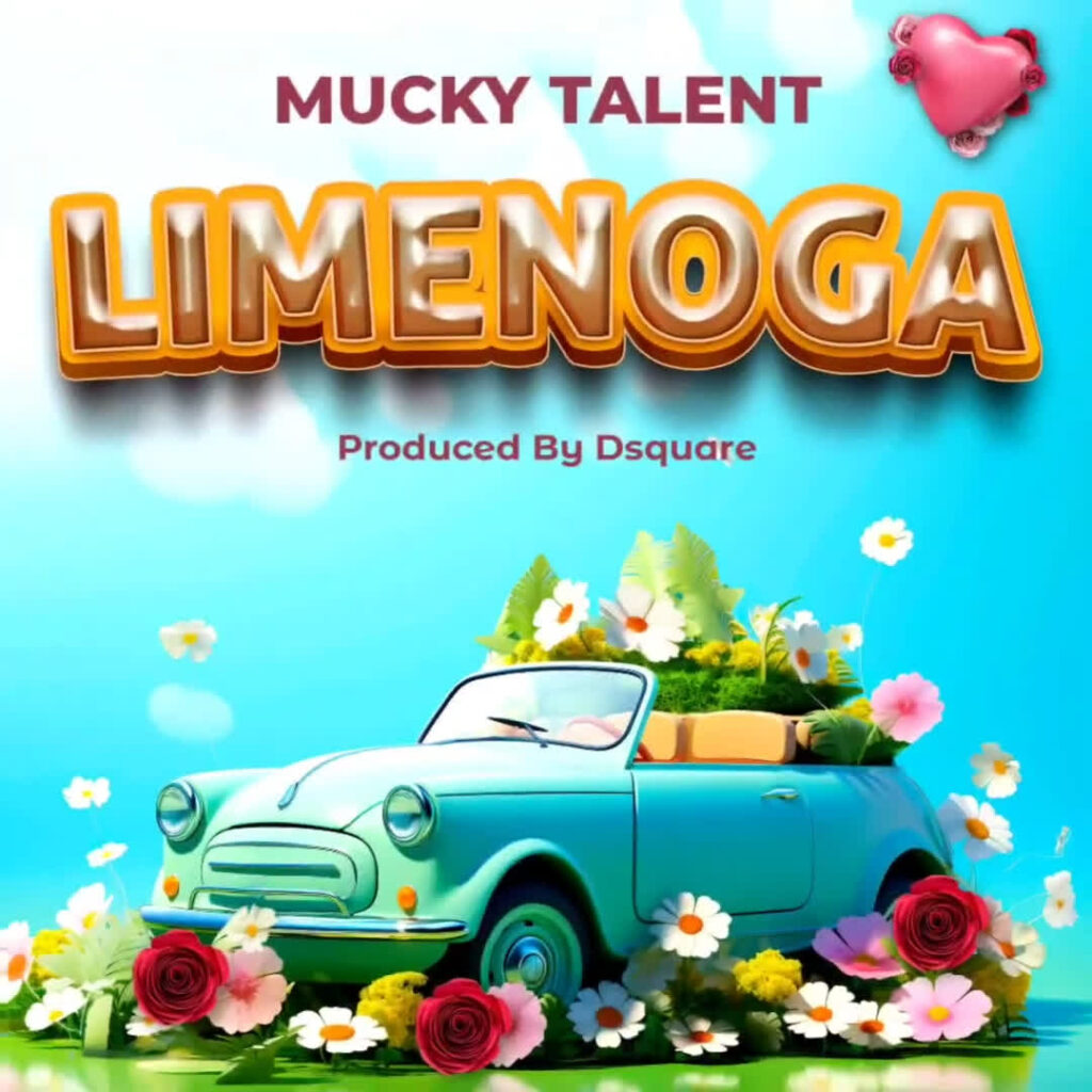 Download Audio | Mucky Talent – Limenogaaa