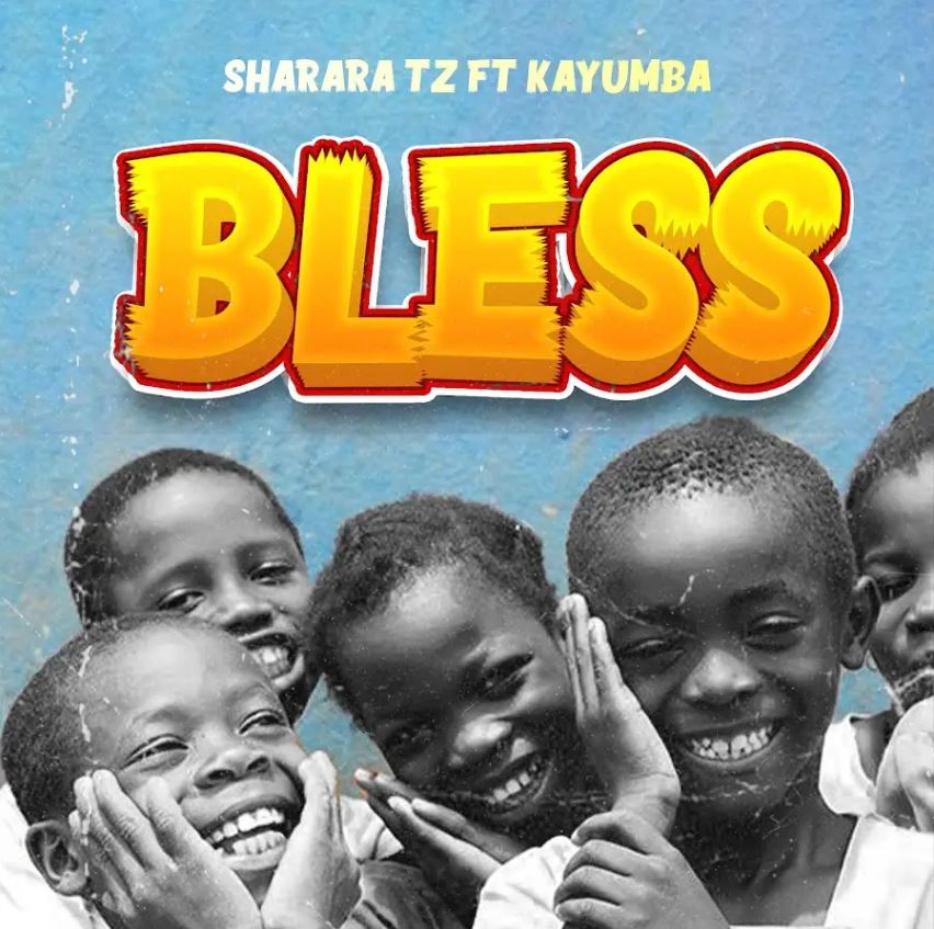 Download Audio | Sharara ft Kayumba – Bless