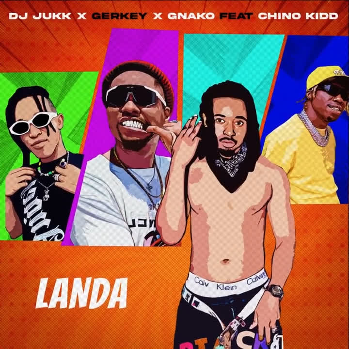 Download Audio | Dj Jukk Ft. G Nako X Chino Kidd X Gerkey – Landa