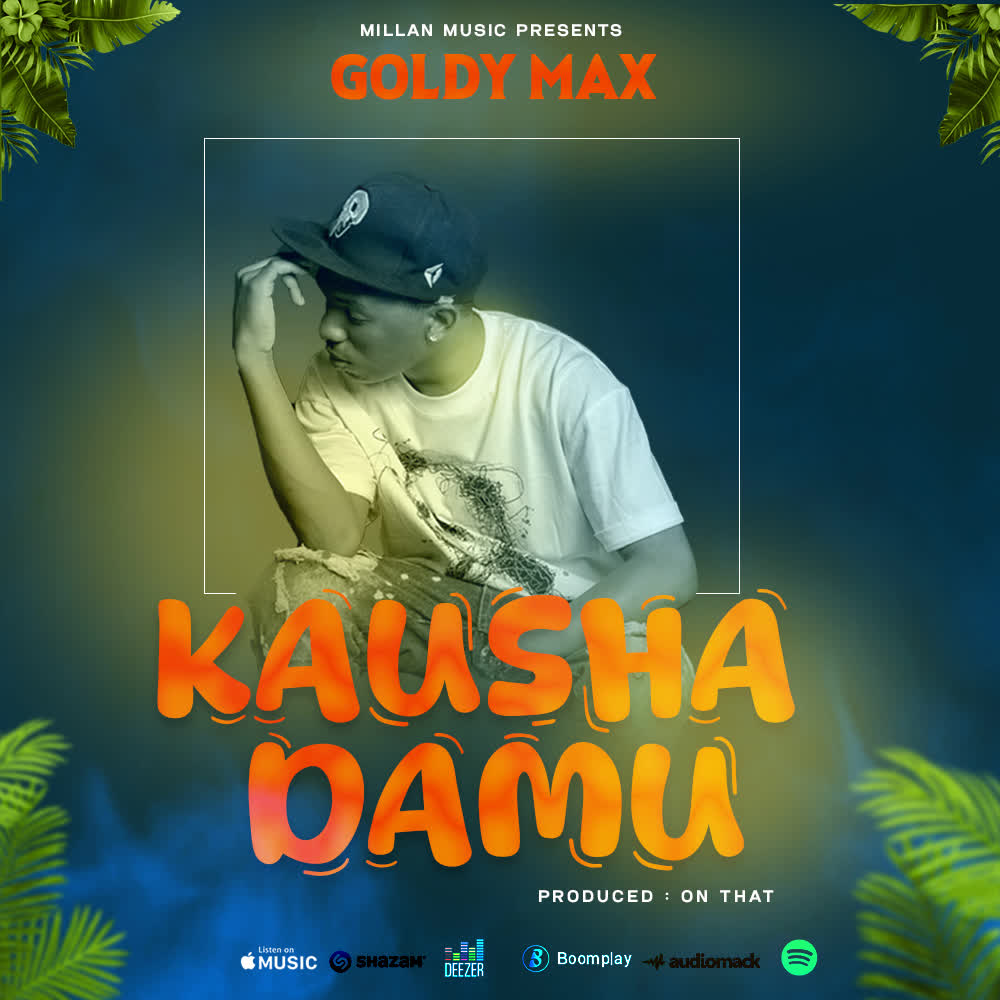 Download Audio | Gold Max – Kausha Damu