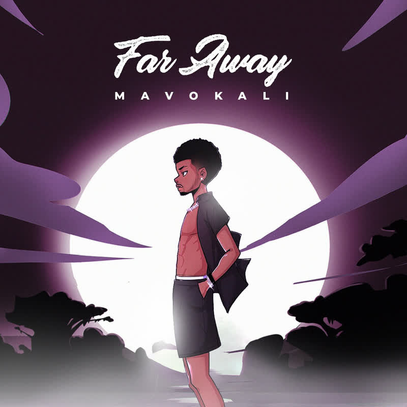Download Audio | Mavokali – Far Away