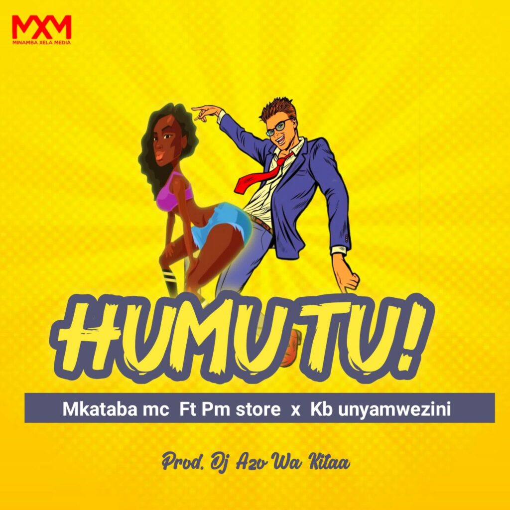 Download Audio | Mkataba Mc Ft. Pm store X Kb unyamwezini – Humutu