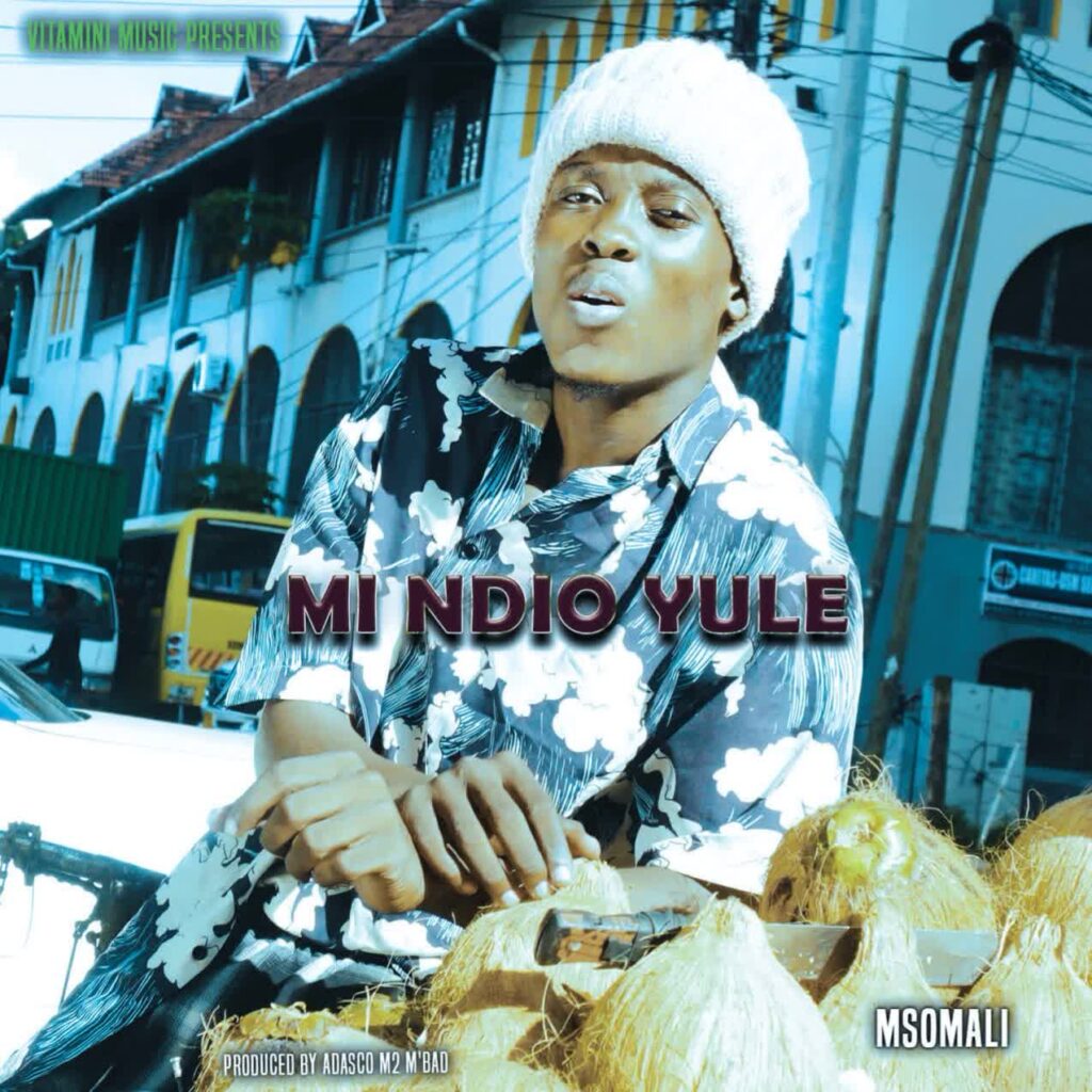 Download Audio | Msomali – Mi ndio yule