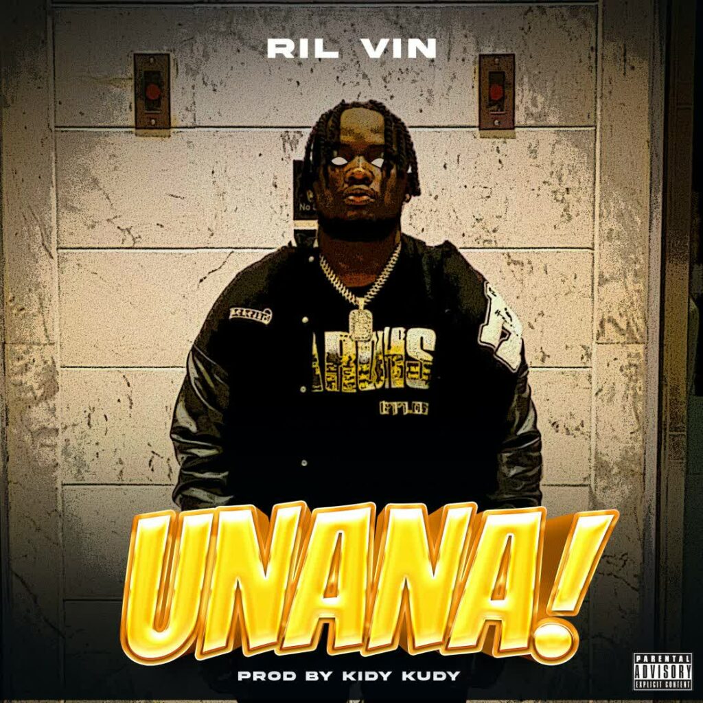 Download Audio | Ril Vin – Unana