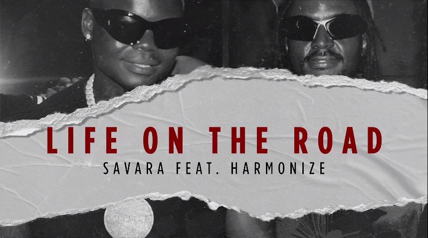 Download Audio | Savara ft Harmonize – Life On The Road