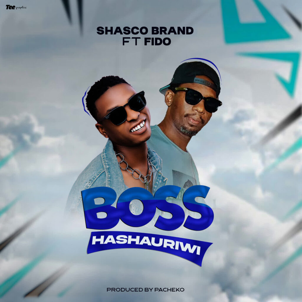 Download Audio | Shasco Brand Ft. Fido Mgaigai – Boss Hashauriwi