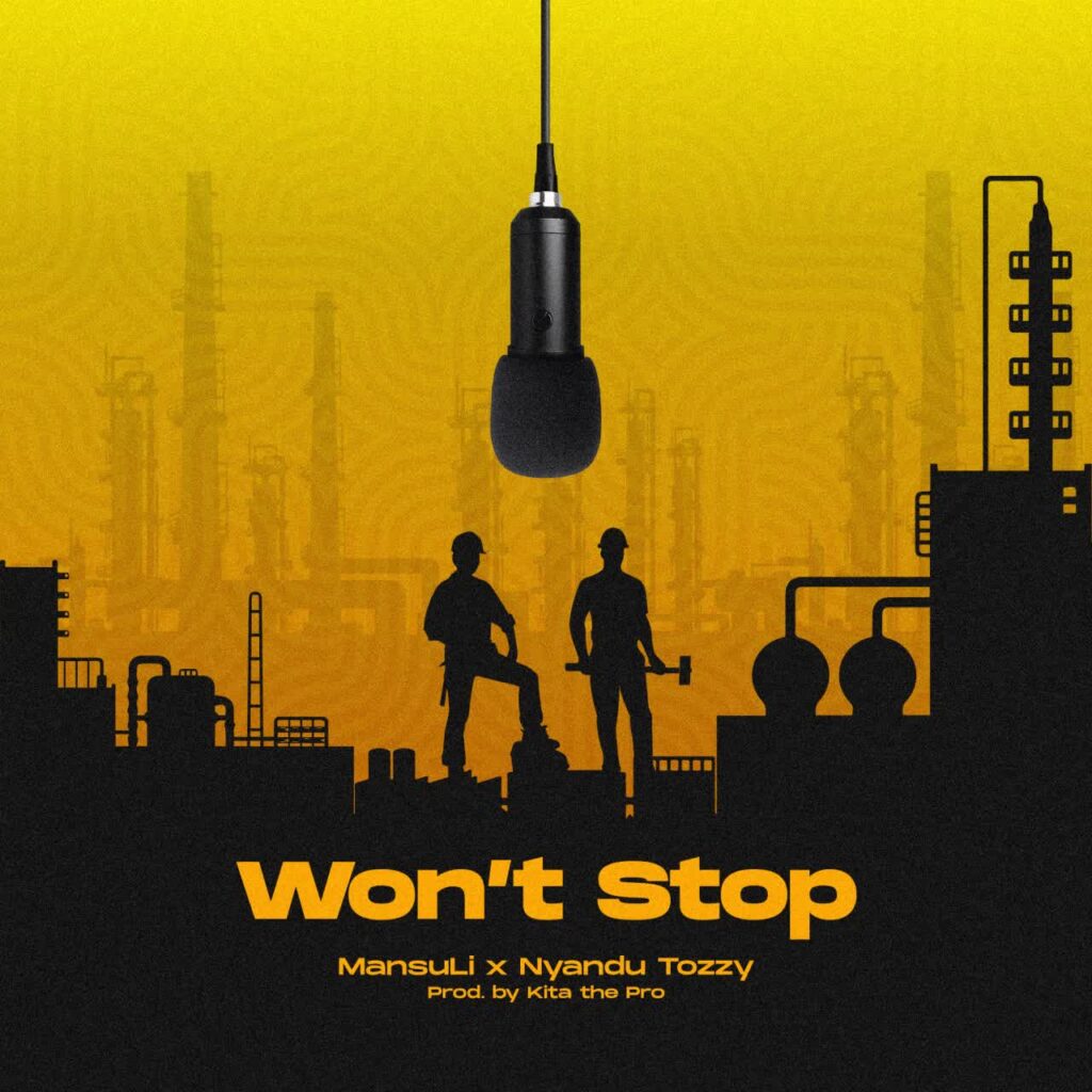 Download Audio | MansuLi x Nyandu Tozzy – Won’t Stop