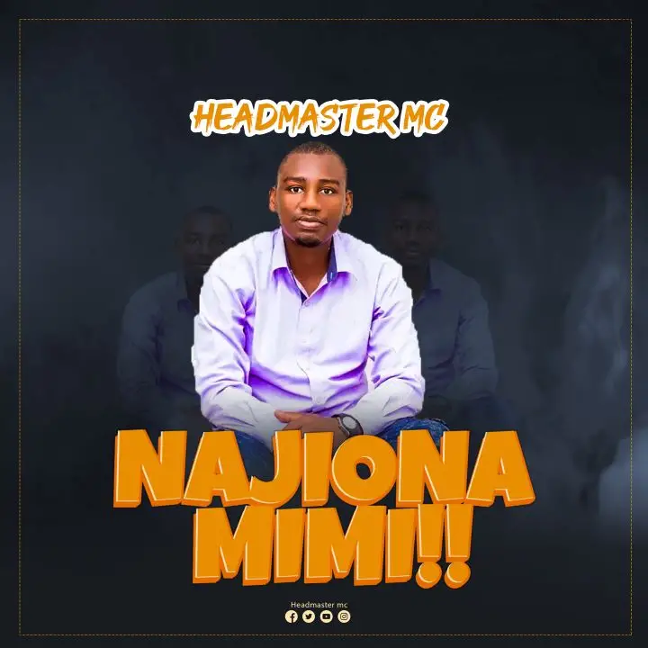 Download Audio | Headmaster Mc – Najiona Mimi