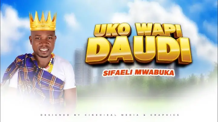 Download Audio | Sifaeli Mwabuka – Uko Wapi Daudi