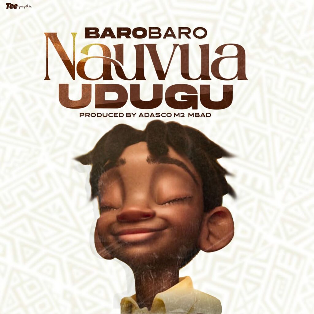 Download Audio | BaroBaro – Udugu