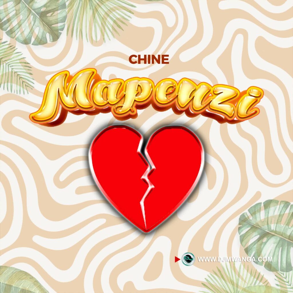 Download Audio | Chine – Mapenzi