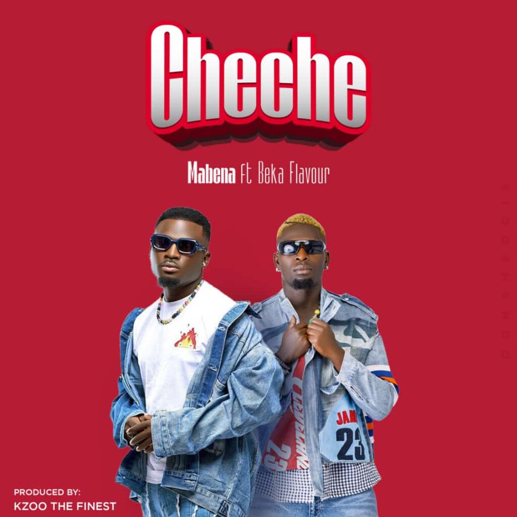 Download Audio | Mabena Ft. Beka flavour – Cheche