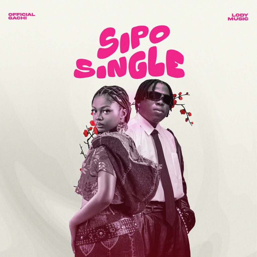 Download Audio | Official Gachi Ft. Lody Music – Sipo Single