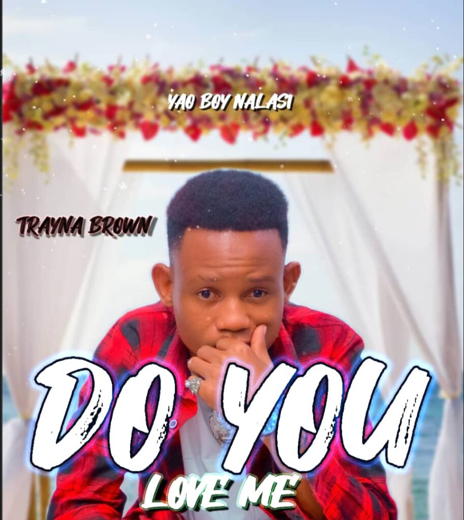 Download Audio | Trayna Brown – Do You Love Me