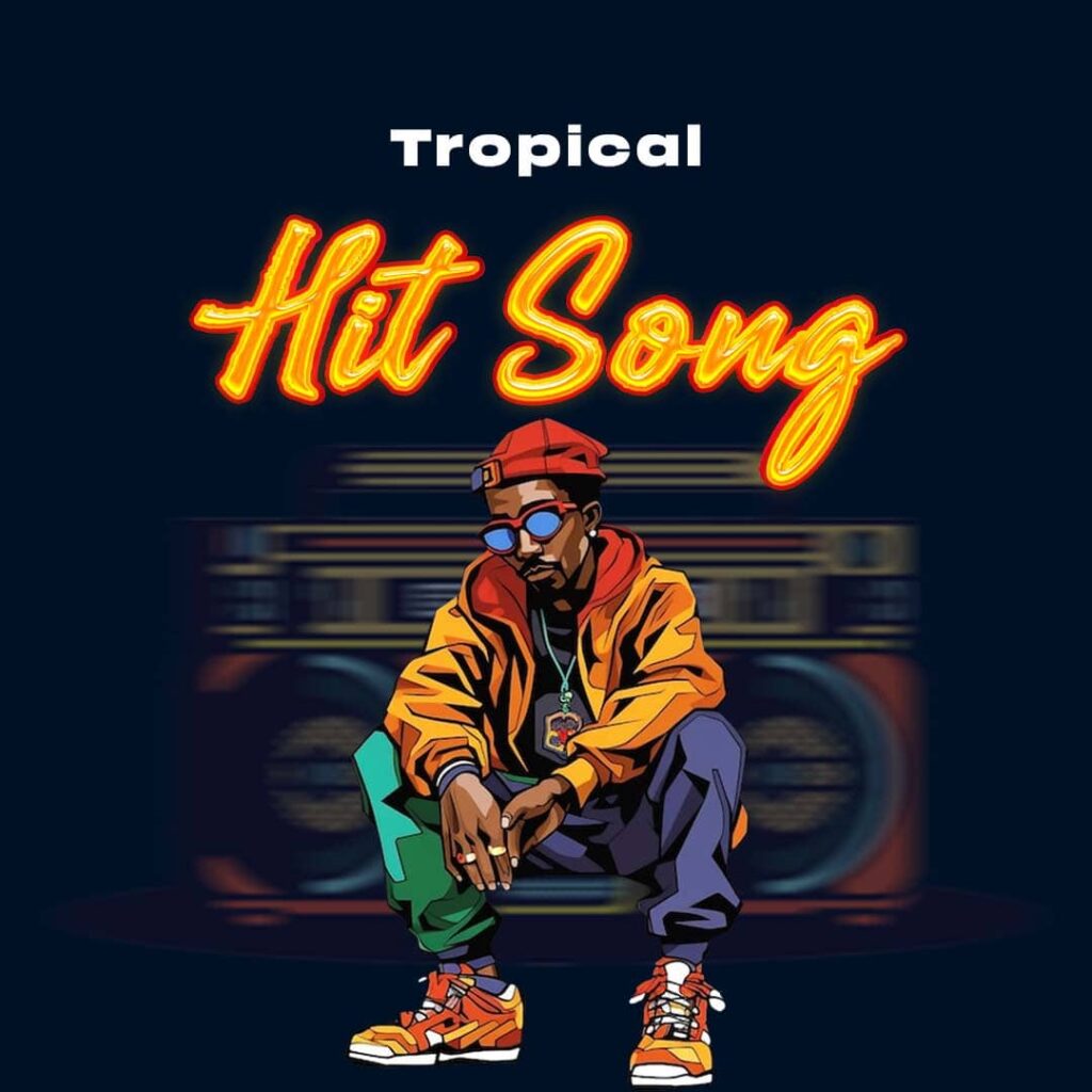 Download Audio | Tropical – Hit song