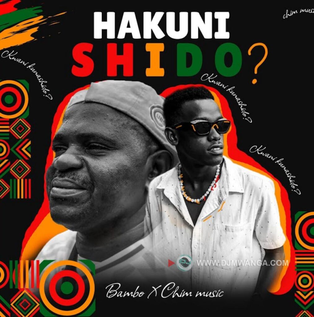 Download Audio | Bambo Ft. Chim music – Hakuni Shido