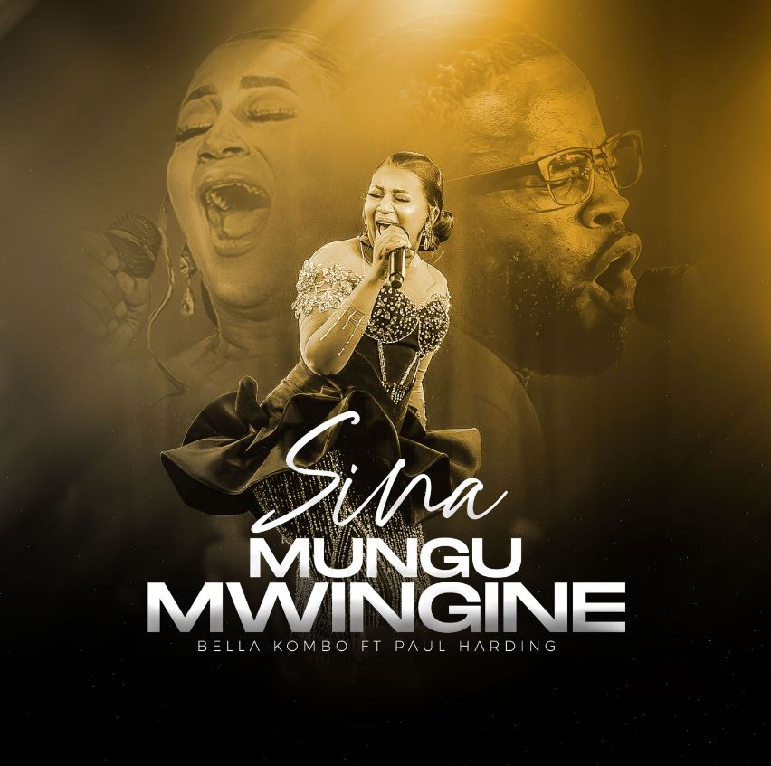 Download Audio | Bella Kombo Ft Paul Harding – Sina Mungu Mwingine
