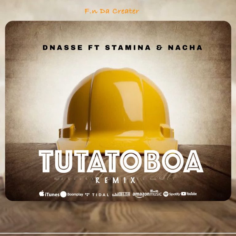 Download Audio | D Nasse Ft. Stamina & Nacha – Tutatoboa Remix