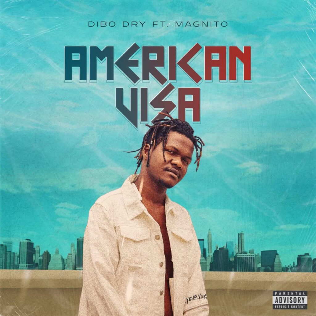 Download Audio | Dibo Dry Ft. Magnnito – Americani Visa