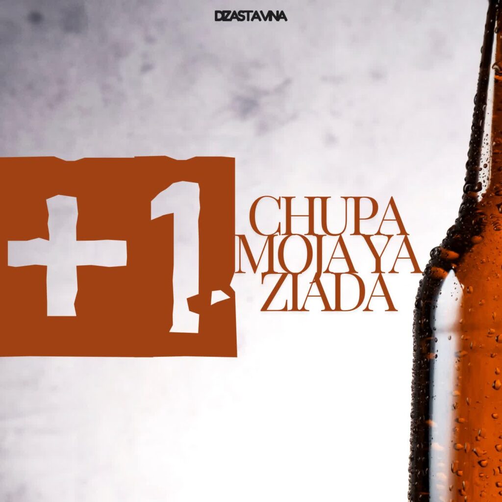 Download Audio | Dizasta Vina – Chupa moja ya ziada