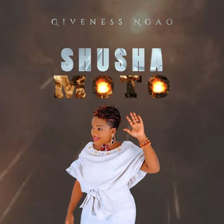 Download Audio | Giveness Ngao – Shusha Moto