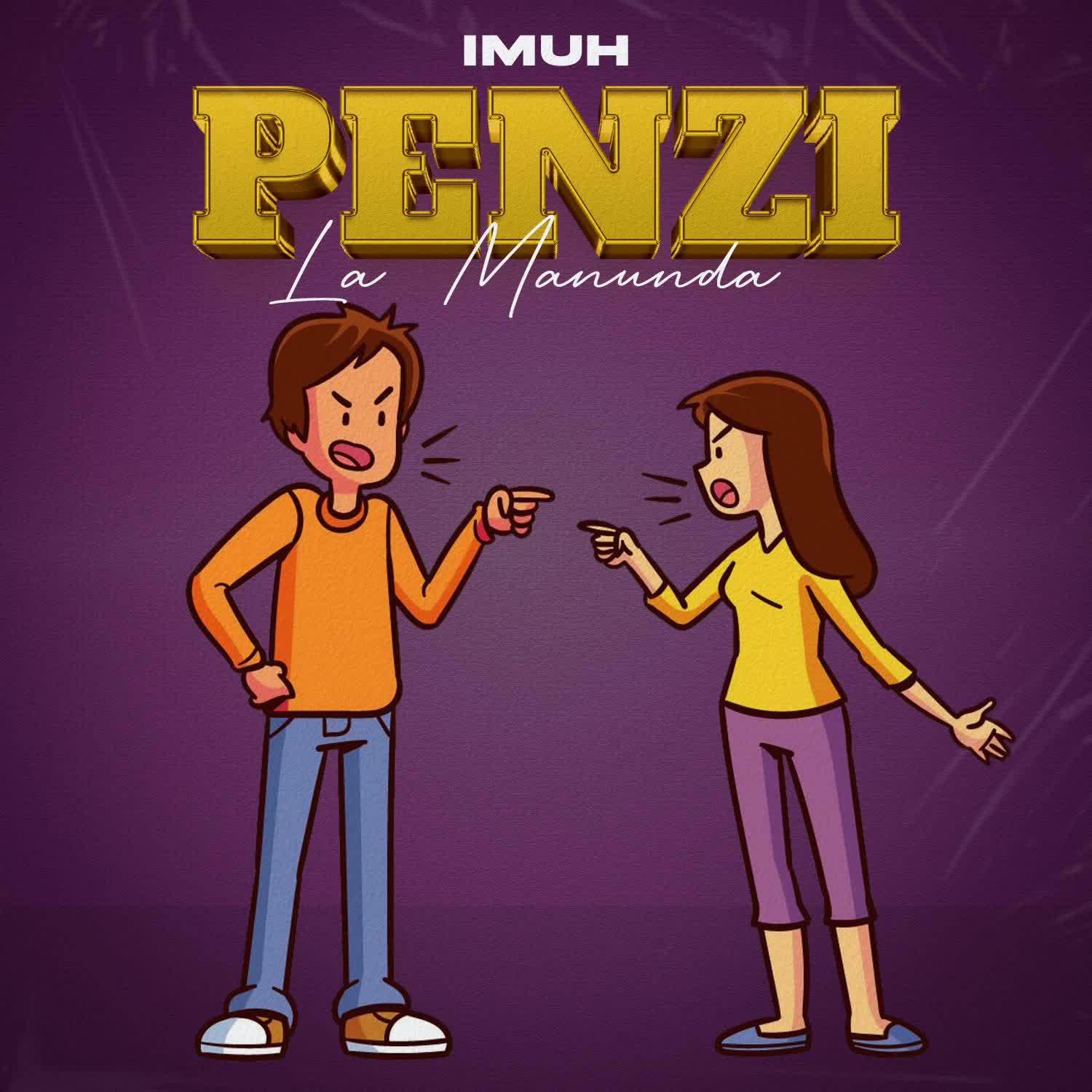 Download Audio | Imuh – Penzi La Manunda