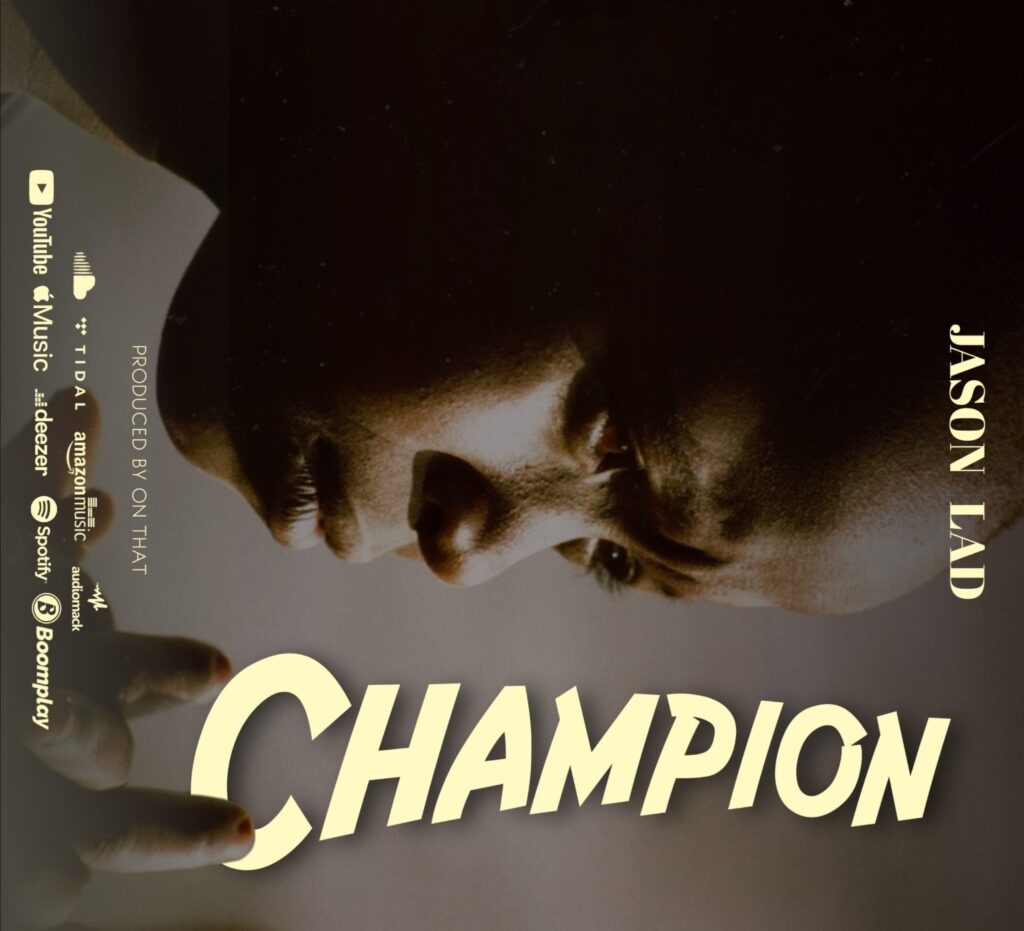 Download Audio | Jason Lad – Champion